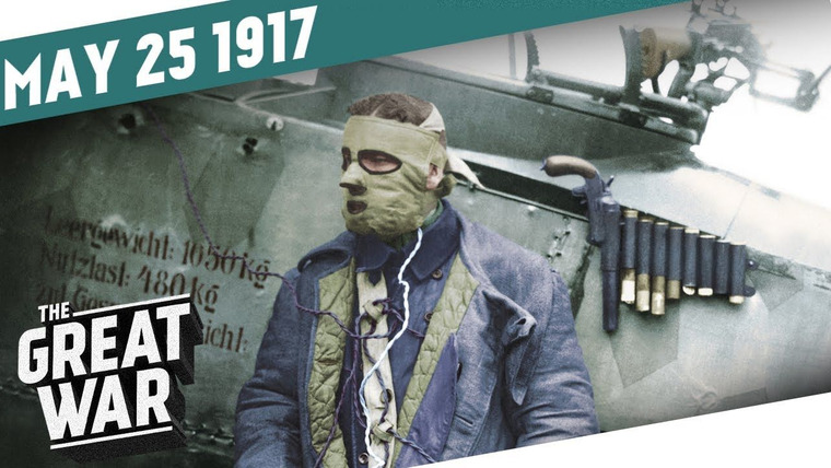 The Great War: Week by Week 100 Years Later — s04e21 — Week 148: German Bombers over Britain - Arab Revolt on the Advance