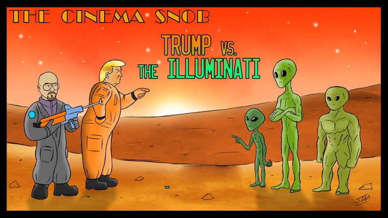 The Cinema Snob — s15e03 — Trump vs The Illuminati