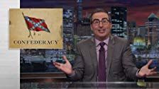 Last Week Tonight with John Oliver — s04e26 — Confederate Monuments
