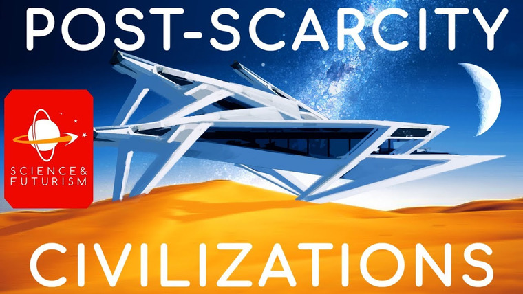 Science & Futurism With Isaac Arthur — s04e18 — Post Scarcity Civilizations & Privacy