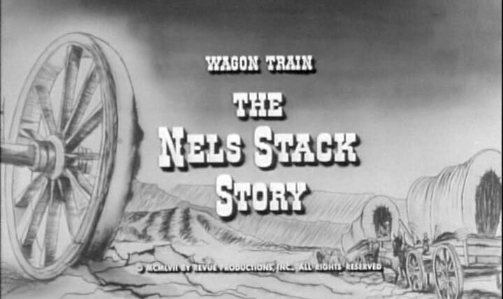 Караван повозок — s01e06 — The Nels Stack Story
