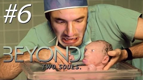 PewDiePie — s04e442 — DR. PEWDS DELIVERS... A BABY! - Beyond: Two Souls - Gameplay, Walkthrough - Part 6