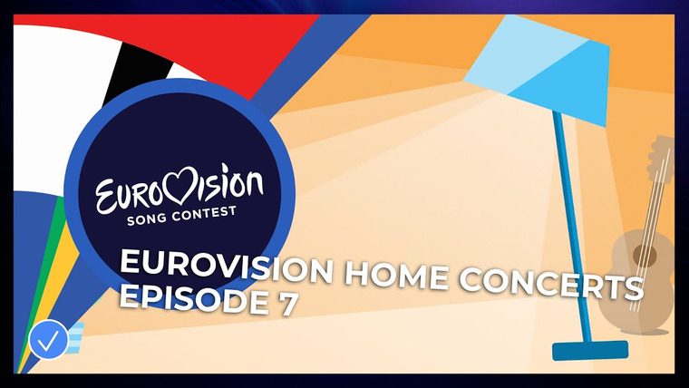 Eurovision Home Concerts — s01e07 — Episode 7