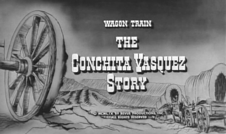 Караван повозок — s02e24 — The Conchita Vasquez Story