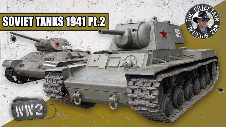 World War Two: Week by Week — s03 special-5 — The Chieftain WW2 Special: Soviet Tanks 1941 Pt.2