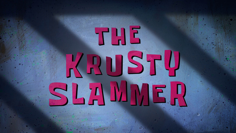 SpongeBob SquarePants — s12e05 — The Krusty Slammer
