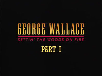 Американское приключение — s12e11 — George Wallace: Settin' the Woods on Fire Part I