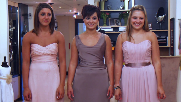 Say Yes to the Dress: Bridesmaids — s03e17 — Show Up and Shut Up