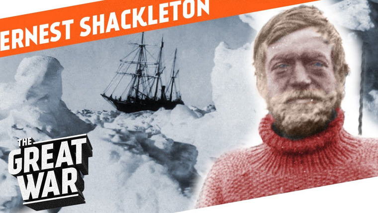 The Great War: Week by Week 100 Years Later — s03 special-71 — Who Did What in WW1?: The Great Explorer - Ernest Shackleton