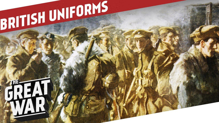 The Great War: Week by Week 100 Years Later — s03 special-68 — The British Uniforms of World War 1