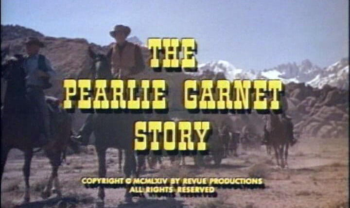 Караван повозок — s07e23 — The Pearlie Garnet Story