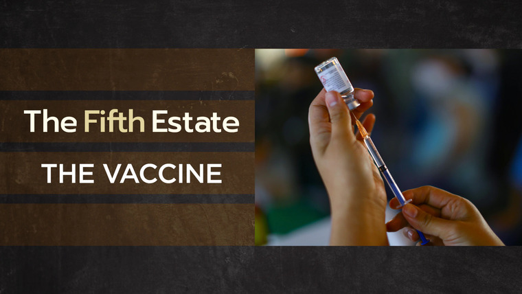 The Fifth Estate — s47e01 — The Vaccine