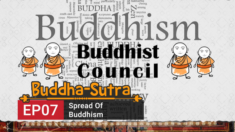 Buddha Sutra — s01e07 — Spread of Buddhism