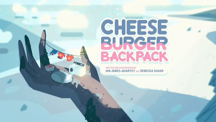 Steven Universe — s01e03 — Cheeseburger Backpack
