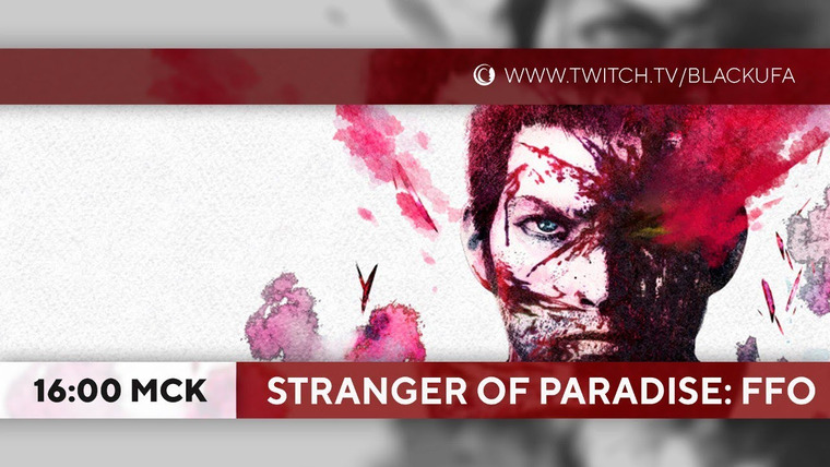 BlackSilverUFA — s2022e52 — Stranger of Paradise: Final Fantasy Origin — Релиз