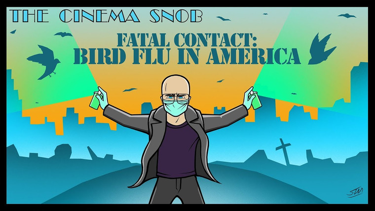 The Cinema Snob — s14e14 — Fatal Contact: Bird Flu in America