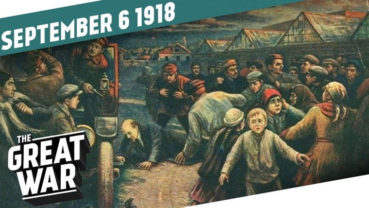 The Great War: Week by Week 100 Years Later — s05e36 — Week 215: Red Terror in Soviet Russia
