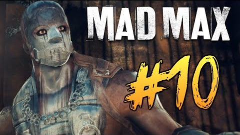 TheBrainDit — s05e791 — Mad Max (Безумный Макс) - Босс Засос? Жесть! #10