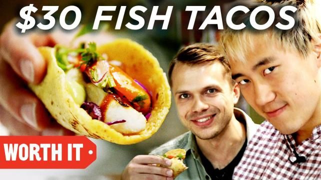 Worth It — s06e02 — $3.50 Fish Tacos Vs. $30 Fish Tacos