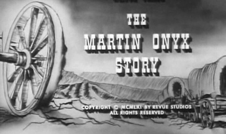 Караван повозок — s05e14 — The Martin Onyx Story