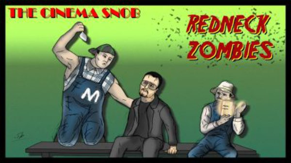 The Cinema Snob — s04e25 — Redneck Zombies