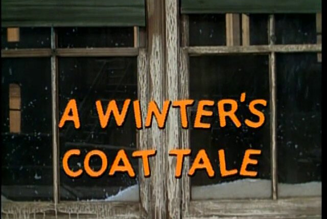 Добро пожаловать назад, Коттер — s04e13 — A Winter's Coat Tale