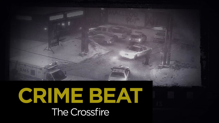 Crime Beat — s04e15 — The Crossfire