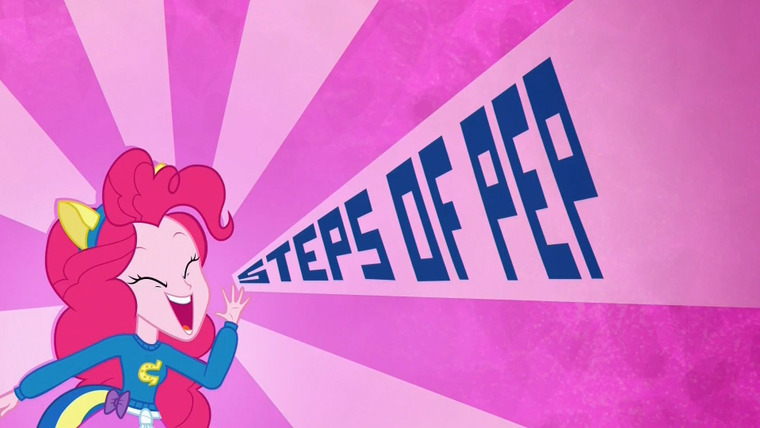 My Little Pony: Friendship is Magic — s07 special-7 — Equestria Girls: Steps of Pep