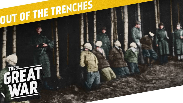 The Great War: Week by Week 100 Years Later — s03 special-87 — Out of the Trenches: Officer and Soldier Relationships - Treatment of Criminals