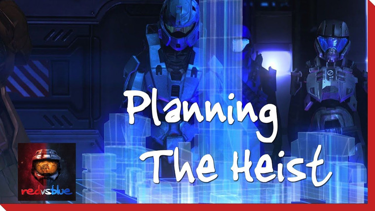 Red vs. Blue — s09e13 — Planning the Heist