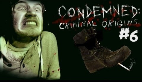 PewDiePie — s03e208 — LETHAL WEAPON: BOOT! - Condemned: Criminal Origins - Playthrough - Part 6