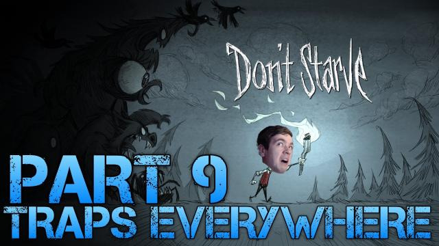Jacksepticeye — s02e147 — Don't Starve - TRAPS EVERYWHERE - Part 9 Gameplay/Commentary/Surviving like a Boss