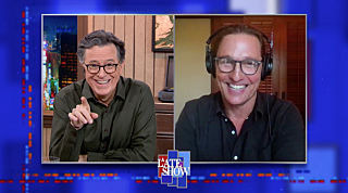 The Late Show with Stephen Colbert — s2020e146 — Matthew McConaughey, Cedric the Entertainer
