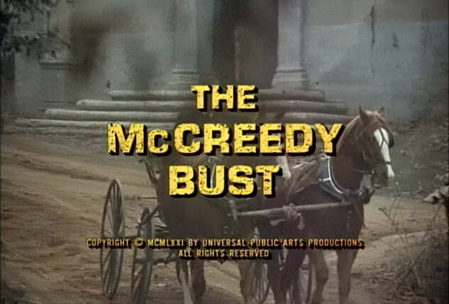 Прозвища Смит и Джонс — s01e02 — The McCreedy Bust