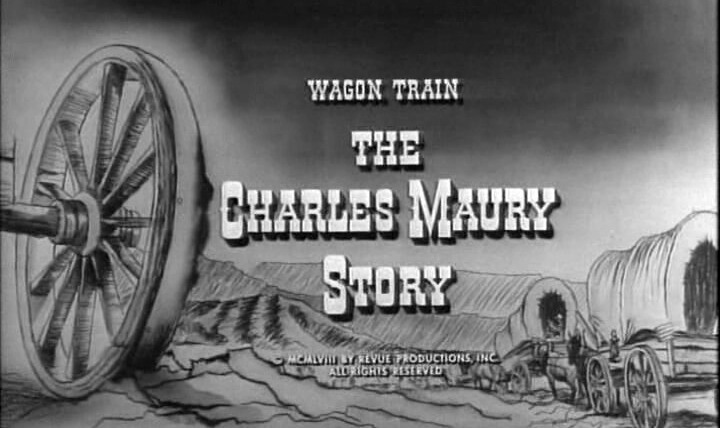 Караван повозок — s01e32 — The Charles Maury Story