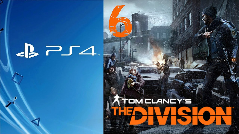 s2016e67 — Tom Clancy's The Division [PS4] #6: Открытый мир
