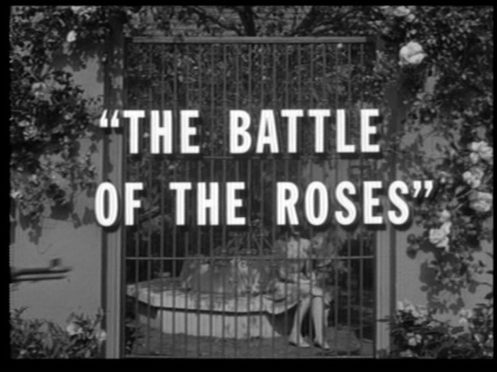 s01e26 — The Battle of the Roses