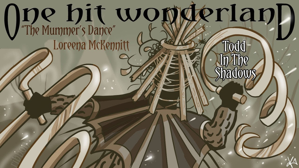 s10e21 — "The Mummers' Dance" by Loreena McKennitt – One Hit Wonderland