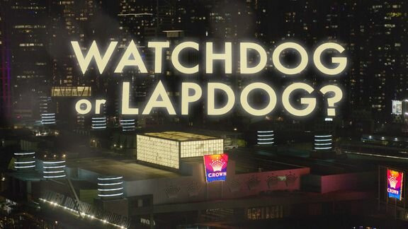 s2021e21 — Watchdog or Lapdog?