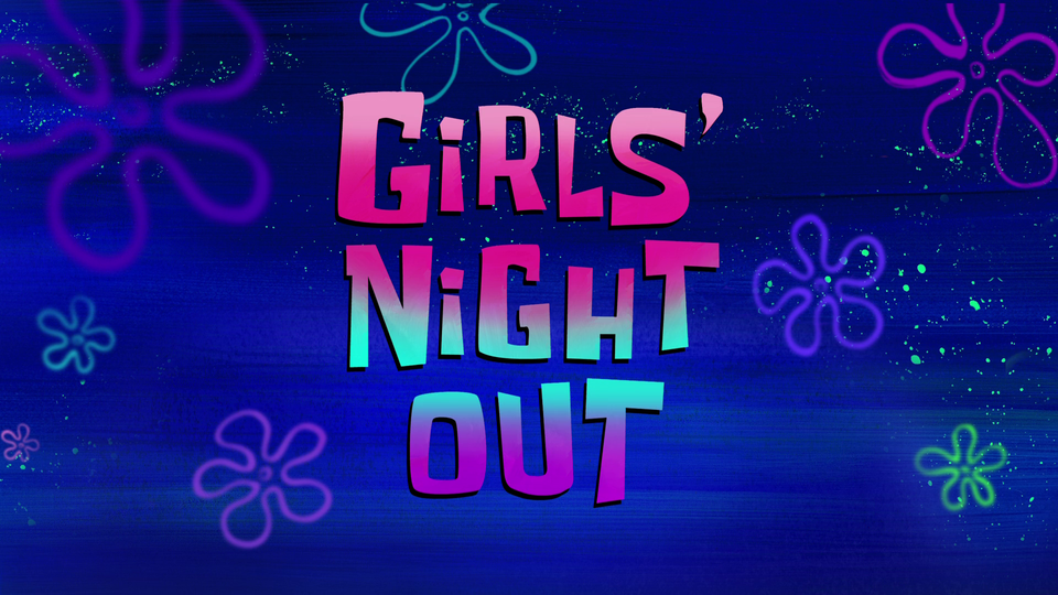 s11e48 — Girls' Night Out