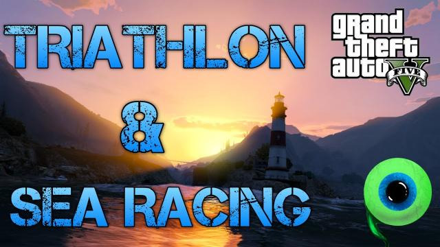 s02e547 — Grand Theft Auto V | TRIATHLON & SEA RACING | Winning LIKE A BOSS!