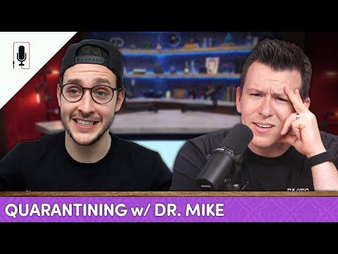 s2020e09 — Dr. Mike On Insane Misinformation, Quarantine Life, YouTube Hate & More
