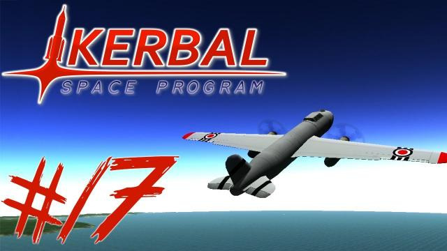 s03e276 — KERBAL SPACE PROGRAM 17 | SPITFIRE + BOMBER