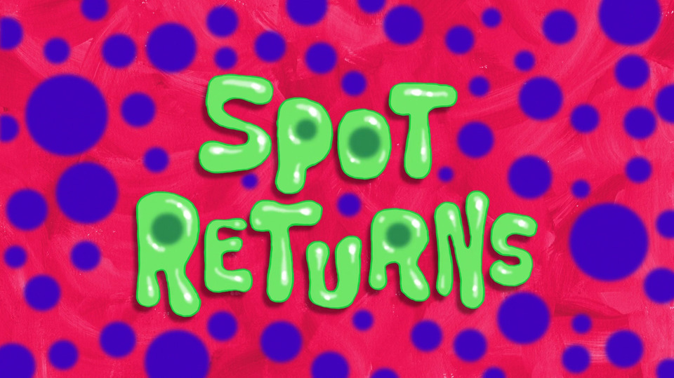 s11e03 — Spot Returns