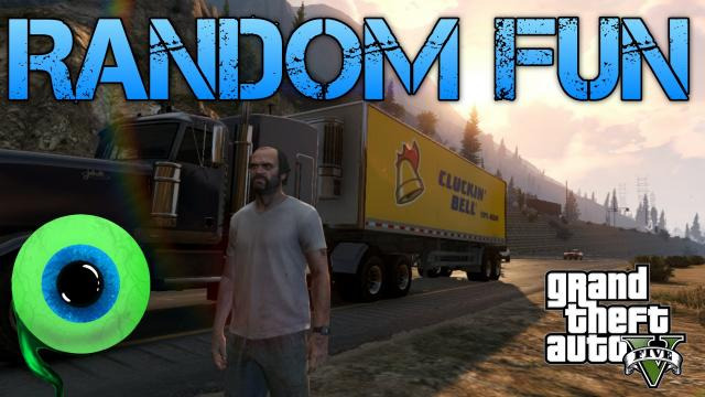 s02e541 — Grand Theft Auto V | RANDOM FUN | Driving big trucks