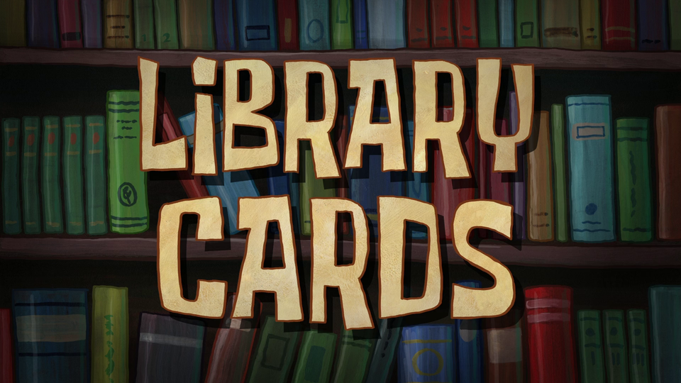 s11e39 — Library Cards