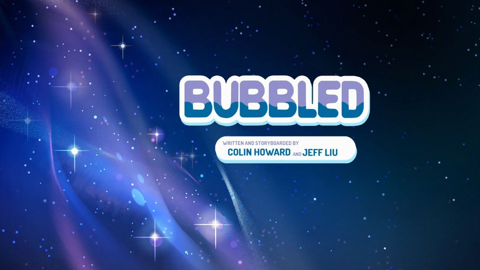 s03e24 — Bubbled