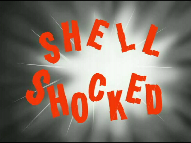 s06e41 — Shell Shocked