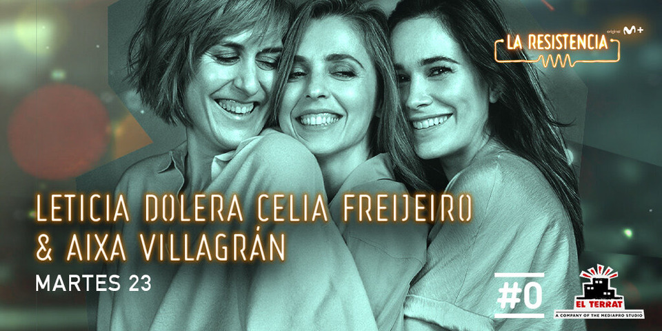 s05e40 — Leticia Dolera, Celia Freijeiro & Aixa Villagrán