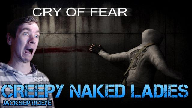 s02e133 — Cry of Fear Standalone - CREEPY NAKED LADIES - Gameplay Walkthrough Part 13